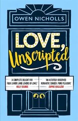 Love, Unscripted: 'A complete delight' Holly Bourne cena un informācija | Romāni | 220.lv