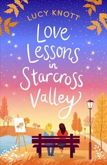 Love Lessons in Starcross Valley цена и информация | Романы | 220.lv