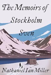 Memoirs of Stockholm Sven cena un informācija | Biogrāfijas, autobiogrāfijas, memuāri | 220.lv