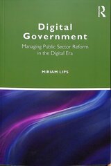 Digital Government: Managing Public Sector Reform in the Digital Era цена и информация | Книги по социальным наукам | 220.lv