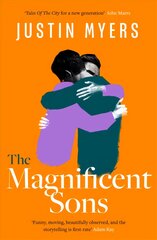 Magnificent Sons: a coming-of-age novel full of heart, humour and unforgettable characters цена и информация | Романы | 220.lv