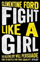 Fight Like A Girl cena un informācija | Sociālo zinātņu grāmatas | 220.lv