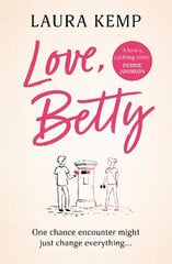 Love, Betty: The heartwarming and uplifting summer read for 2022 you don't want to miss! cena un informācija | Romāni | 220.lv