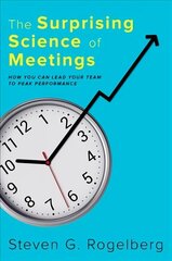 Surprising Science of Meetings: How You Can Lead your Team to Peak Performance cena un informācija | Sociālo zinātņu grāmatas | 220.lv