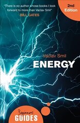 Energy: A Beginner's Guide 2nd Revised edition cena un informācija | Sociālo zinātņu grāmatas | 220.lv