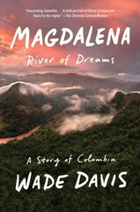 Magdalena: River of Dreams: A Story of Colombia цена и информация | Книги по социальным наукам | 220.lv