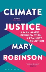 Climate Justice: A Man-Made Problem With a Feminist Solution cena un informācija | Sociālo zinātņu grāmatas | 220.lv