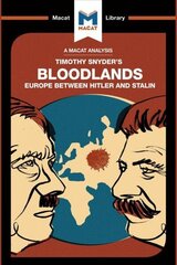 Analysis of Timothy Snyder's Bloodlands: Europe Between Hitler and Stalin цена и информация | Книги по социальным наукам | 220.lv