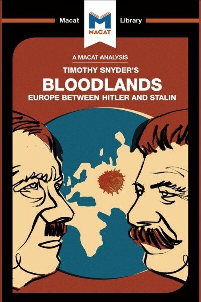 Analysis of Timothy Snyder's Bloodlands: Europe Between Hitler and Stalin цена и информация | Sociālo zinātņu grāmatas | 220.lv