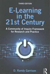 E-Learning in the 21st Century: A Community of Inquiry Framework for Research and Practice 3rd edition cena un informācija | Sociālo zinātņu grāmatas | 220.lv