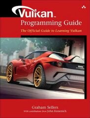 Vulkan Programming Guide: The Official Guide to Learning Vulkan цена и информация | Книги по экономике | 220.lv