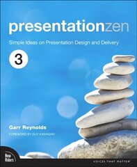 Presentation Zen: Simple Ideas on Presentation Design and Delivery 3rd edition цена и информация | Книги по экономике | 220.lv