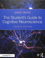 Student's Guide to Cognitive Neuroscience 4th edition cena un informācija | Izglītojošas grāmatas | 220.lv