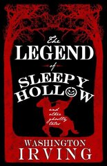 Legend of Sleepy Hollow and Other Ghostly Tales цена и информация | Фантастика, фэнтези | 220.lv
