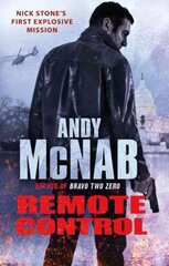 Remote Control: (Nick Stone Thriller 1): The explosive, bestselling first book in the series цена и информация | Фантастика, фэнтези | 220.lv