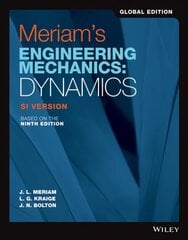 Meriam's Engineering Mechanics: Dynamics SI Version 9th Edition, Global Edition цена и информация | Книги по социальным наукам | 220.lv