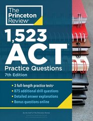 1,523 ACT Practice Questions: Extra Drills and Prep for an Excellent Score 7th Revised edition cena un informācija | Izglītojošas grāmatas | 220.lv