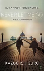 Never Let Me Go Open Market Edition - Film tie in cena un informācija | Fantāzija, fantastikas grāmatas | 220.lv