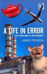 Life in Error: From Little Slips to Big Disasters New edition cena un informācija | Sociālo zinātņu grāmatas | 220.lv