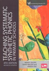 Teaching Systematic Synthetic Phonics in Primary Schools 4th Revised edition cena un informācija | Sociālo zinātņu grāmatas | 220.lv
