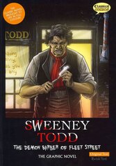 Sweeney Todd the Graphic Novel Original Text: The Demon Barber of Fleet Street British English ed, Original Text цена и информация | Фантастика, фэнтези | 220.lv