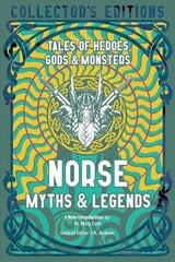 Norse Myths & Legends: Tales of Heroes, Gods & Monsters cena un informācija | Fantāzija, fantastikas grāmatas | 220.lv