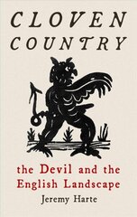 Cloven Country: The Devil and the English Landscape цена и информация | Исторические книги | 220.lv