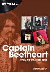 Captain Beefheart On Track: Every Album, Every Song cena un informācija | Mākslas grāmatas | 220.lv