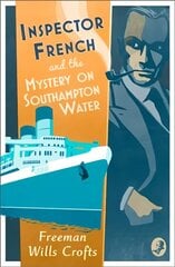 Inspector French and the Mystery on Southampton Water cena un informācija | Fantāzija, fantastikas grāmatas | 220.lv