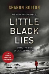Little Black Lies: a tense and twisty psychological thriller from Richard & Judy bestseller Sharon Bolton cena un informācija | Fantāzija, fantastikas grāmatas | 220.lv