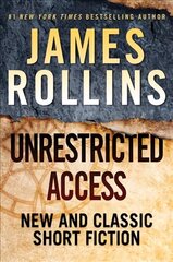 Unrestricted Access: New and Classic Short Fiction cena un informācija | Fantāzija, fantastikas grāmatas | 220.lv