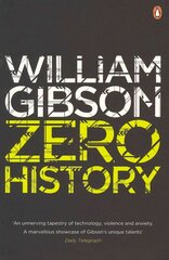 Zero History: A stylish, gripping technothriller from the multi-million copy bestselling author of Neuromancer цена и информация | Фантастика, фэнтези | 220.lv