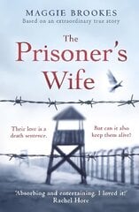 Prisoner's Wife: based on an inspiring true story cena un informācija | Fantāzija, fantastikas grāmatas | 220.lv