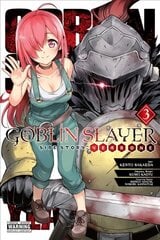 Goblin Slayer Side Story: Year One, Vol. 3 (manga) cena un informācija | Fantāzija, fantastikas grāmatas | 220.lv