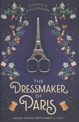 Dressmaker of Paris: 'A story of loss and escape, redemption and forgiveness. Fans of Lucinda Riley will adore it' (Sunday Express) cena un informācija | Fantāzija, fantastikas grāmatas | 220.lv