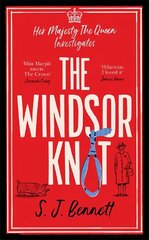 The Windsor Knot: The Queen investigates a murder in this delightfully clever mystery for fans of The Thursday Murder Club цена и информация | Фантастика, фэнтези | 220.lv