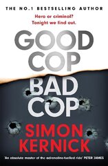 Good Cop Bad Cop: Hero or criminal mastermind? A gripping new thriller from the Sunday Times bestseller цена и информация | Фантастика, фэнтези | 220.lv