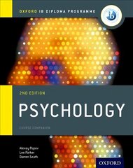 Oxford IB Diploma Programme: Psychology Course Companion 2nd Revised edition cena un informācija | Sociālo zinātņu grāmatas | 220.lv