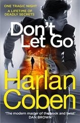 Don't Let Go: From the #1 bestselling creator of the hit Netflix series Stay Close цена и информация | Фантастика, фэнтези | 220.lv