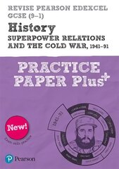 Pearson REVISE Edexcel GCSE (9-1) History Superpower relations and the Cold War Practice Paper Plus: for home learning, 2022 and 2023 assessments and exams Student edition cena un informācija | Grāmatas pusaudžiem un jauniešiem | 220.lv