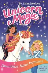 Unicorn Magic: Dawnblaze Saves Summer: Series 1 Book 1 цена и информация | Книги для подростков  | 220.lv
