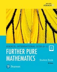 Pearson Edexcel International GCSE (9-1) Further Pure Mathematics Student Book Student edition цена и информация | Книги для подростков и молодежи | 220.lv