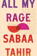 All My Rage: A Novel cena un informācija | Grāmatas pusaudžiem un jauniešiem | 220.lv