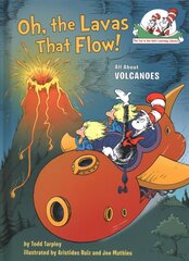 Oh, the Lavas That Flow!: All About Volcanoes цена и информация | Книги для подростков и молодежи | 220.lv