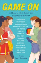 Game On: 15 Stories of Wins, Losses, and Everything in Between cena un informācija | Grāmatas pusaudžiem un jauniešiem | 220.lv