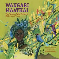 Wangari Maathai: The Woman Who Planted a Million Trees cena un informācija | Grāmatas pusaudžiem un jauniešiem | 220.lv