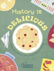 Honest History: History is Delicious цена и информация | Книги для подростков  | 220.lv