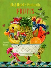 Olaf Hajek's Fantastic Fruits цена и информация | Книги для подростков и молодежи | 220.lv