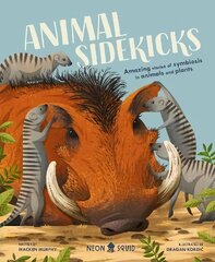 Animal Sidekicks: Amazing Stories of Symbiosis in Animals and Plants цена и информация | Книги для подростков  | 220.lv