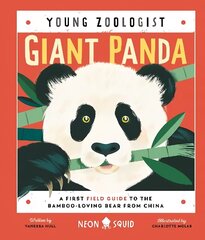 Giant Panda (Young Zoologist): A First Field Guide to the Bamboo-Loving Bear from China cena un informācija | Grāmatas pusaudžiem un jauniešiem | 220.lv